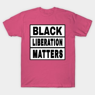 Black Liberation Matters II - Front T-Shirt